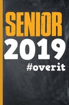 Senior 2019 #overit