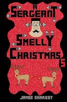 A Sergeant Smelly Christmas