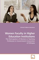 Women Faculty in Higher Education Institutions