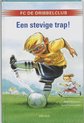 Fc De Dribbelclub / 76 Een Stevige Trap !