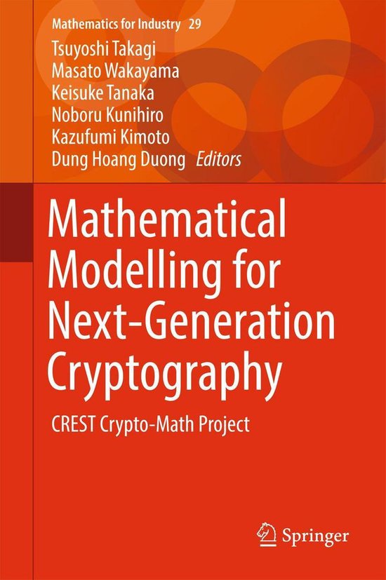 Mathematical Modelling for Next-Generation Cryptography