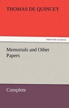 Memorials and Other Papers - Complete