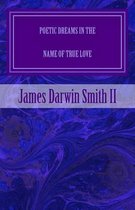 Poetic Dreams in the name of True Love