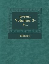 Oeuvres, Volumes 3-4