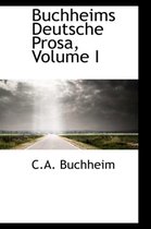 Buchheims Deutsche Prosa, Volume I
