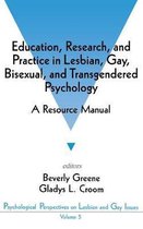 Psychological Perspectives on Lesbian & Gay Issues- Education, Research, and Practice in Lesbian, Gay, Bisexual, and Transgendered Psychology