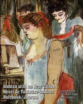 Woman with an Arm Tattoo - Henri de Toulouse-Lautrec - Notebook/Journal