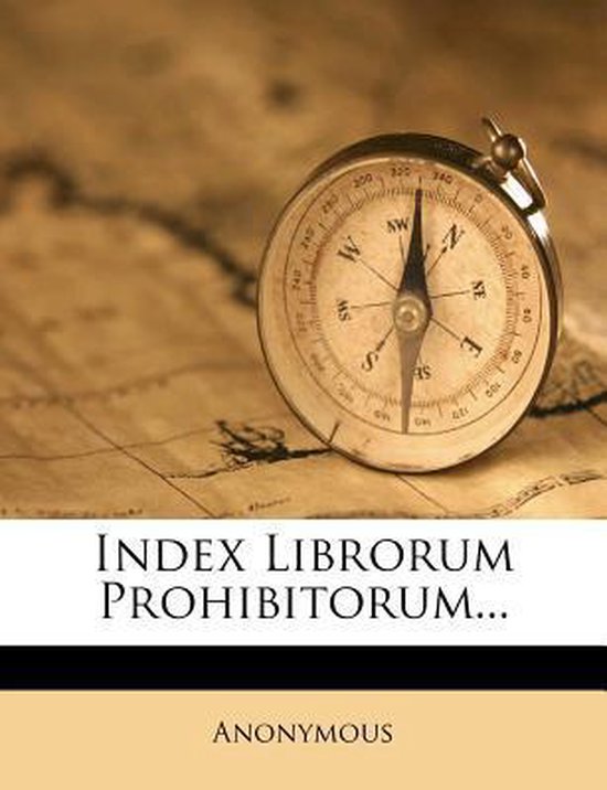 Index Librorum Prohibitorum... 9781276529976 Boeken