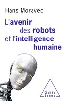 L' avenir des robots et l’intelligence humaine