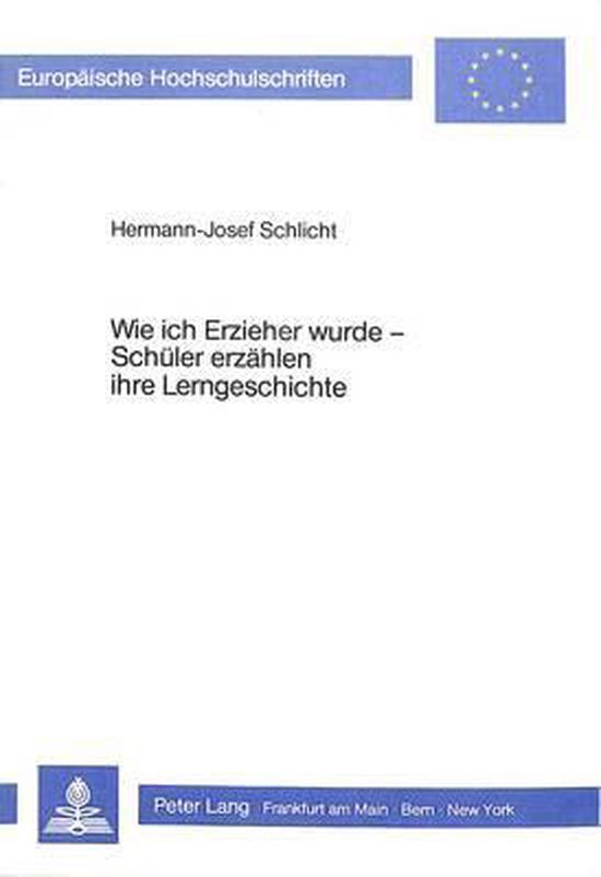 Wie Ich Erzieher Wurde - Schueler Erzaehlen Ihre Lerngeschic ... - cover