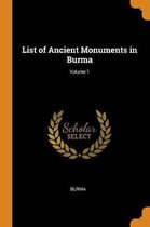 List of Ancient Monuments in Burma; Volume 1
