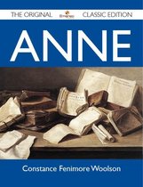 Anne - the Original Classic Edition