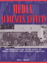 Media, Audiences, Effects