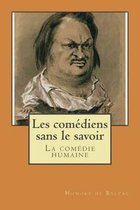 Les comediens sans le savoir