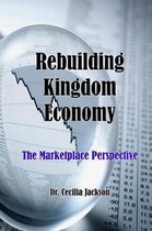 Rebuilding Kingdom Economy
