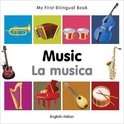 My First Bilingual Book - Music: English-Italian