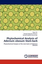 Phytochemical Analysis of Adenium Obesum Stem-Bark