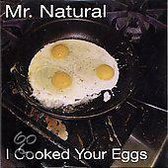 I Cooked Your Eggs
