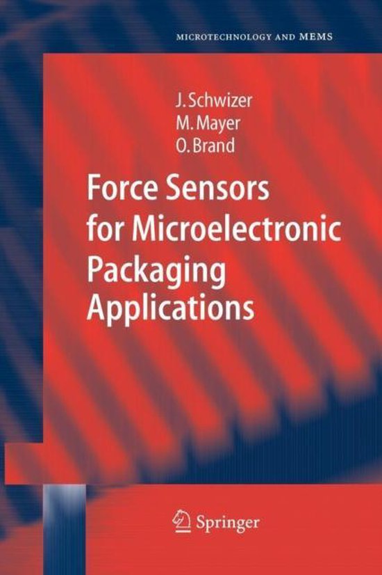 Force Sensors for Microelectronic Packaging Applications - cover