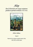 Alep dans la littérature de voyage européenne pendant la période ottomane (1516-1918)
