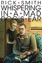 Whispering in a Mad Dog's Ear