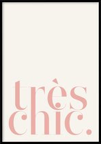 Poster Très Chic - 30x40 cm met Fotolijst - Quotes poster - Ingelijst – WALLLL