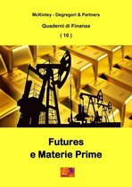 Futures E Materie Prime - Quaderni Di Finanza 10
