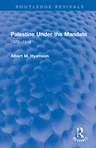 Routledge Revivals- Palestine Under the Mandate