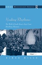 Healing Rhythms, The World of South Korea's East Coast Hereditary Shamans
