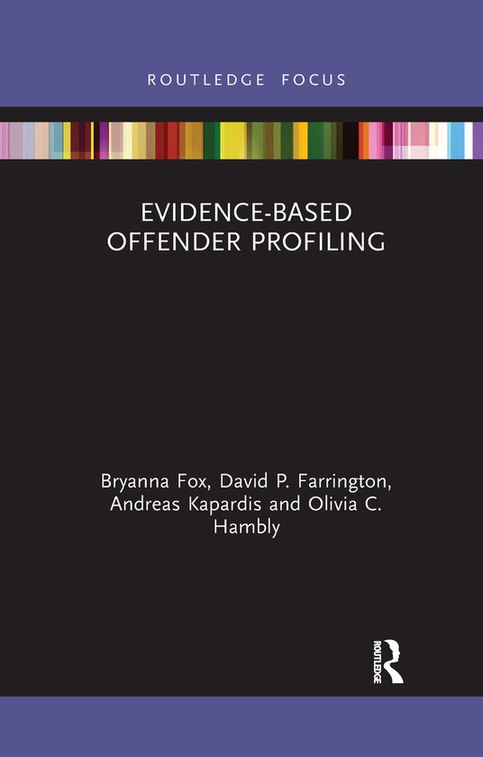 Criminology in Focus- Evidence-Based Offender Profiling - cover