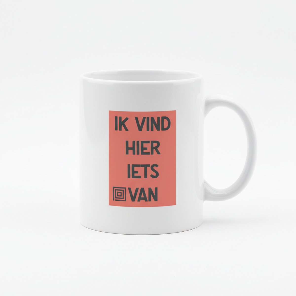 Grappige Nederlandse Tekst Mok 330 ml – “Ik Vind Hier Iets Van” Statement Koffie- & Theebeker Cadeau