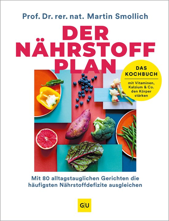 Der Nährstoff-Plan - Das Kochbuch - cover