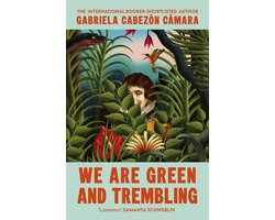 We Are Green and Trembling