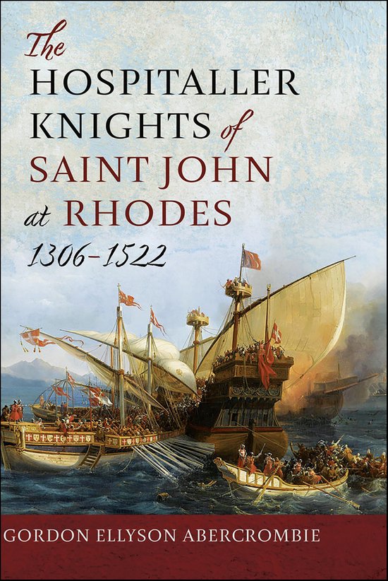 The Hospitaller Knights of Saint John at Rhodes 1306–1522 - cover