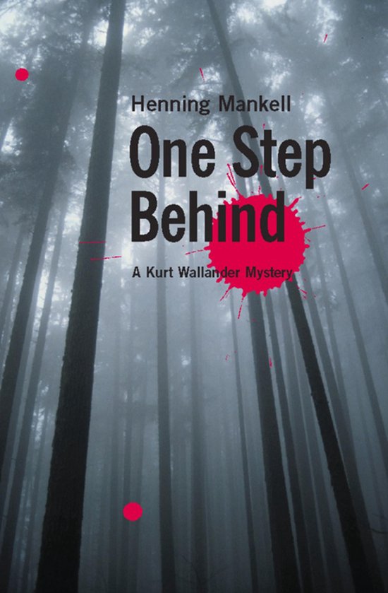 The Kurt Wallander Mysteries 7 - One Step Behind - cover