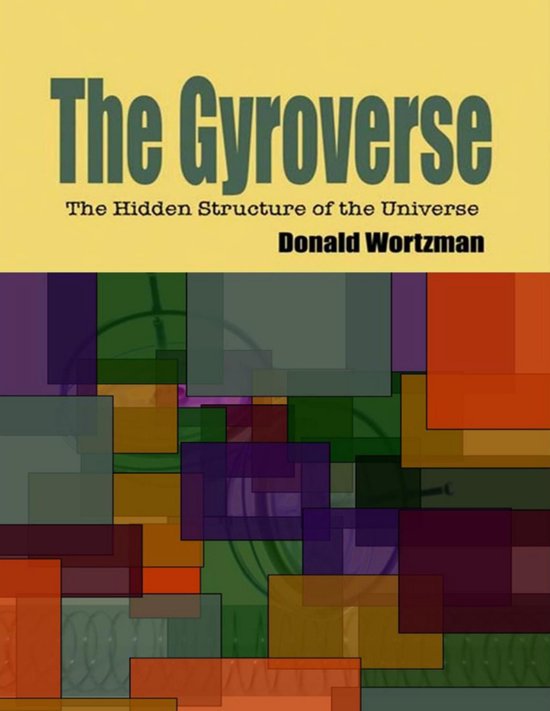 The Gyroverse: The Hidden Structure of the Universe - cover
