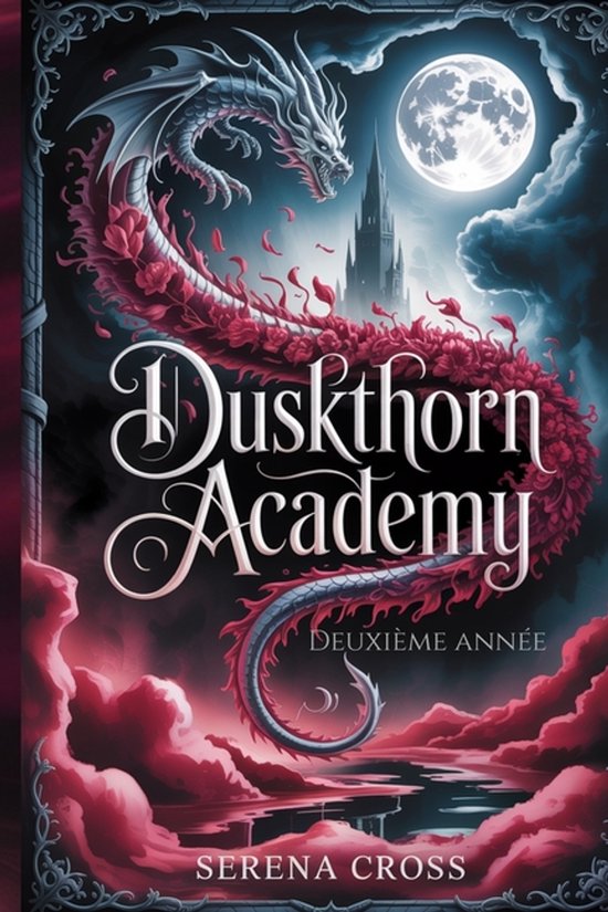 Couverture du livre 'Duskthorn Academy' avec un dragon, un château et la lune.