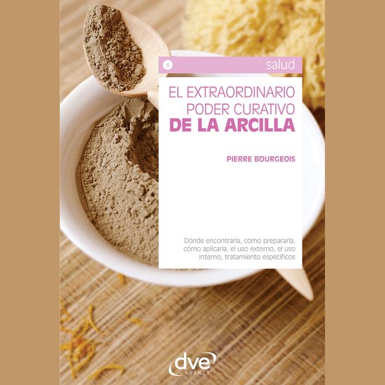 El extraordinario poder curativo de la arcilla - cover