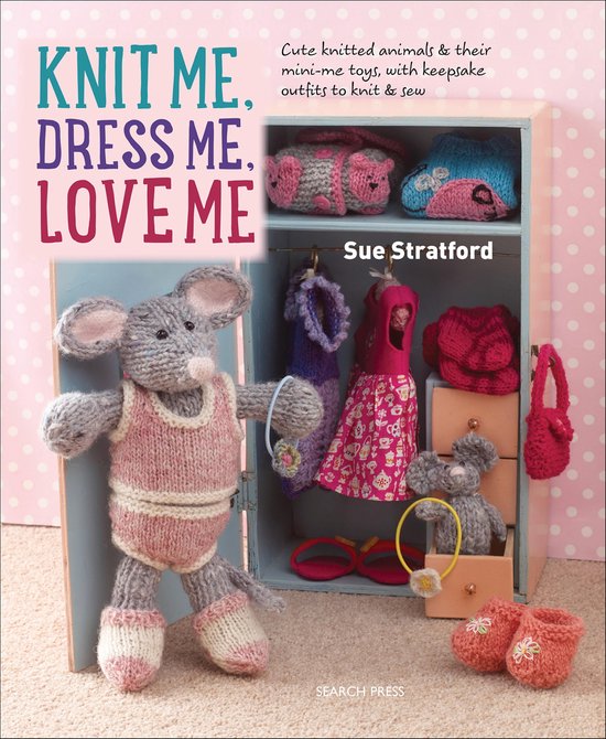 Knit Me, Dress Me, Love Me - cover