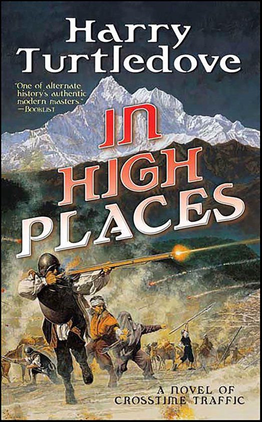 Couverture du livre de Harry Turtledove 'In High Places'. Paysage de montagne avec des soldats en combat.