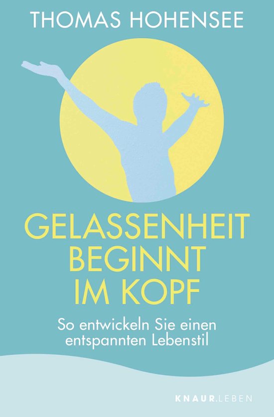 Gelassenheit beginnt im Kopf - cover