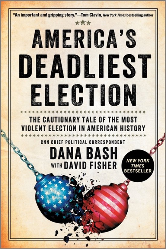 Boekcover voor 'America's Deadliest Election', met een gebroken Amerikaanse vlag bal en een gestreepte bal, gebroken door kettingen. Tekst: 'America's Deadliest Election'.
