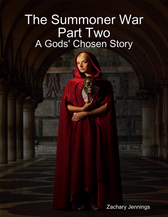 The Summoner War Part Two: A Gods' Chosen Story