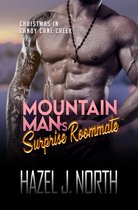Christmas in Candy Cane Creek 4 - Mountain Man's Surprise Roommate