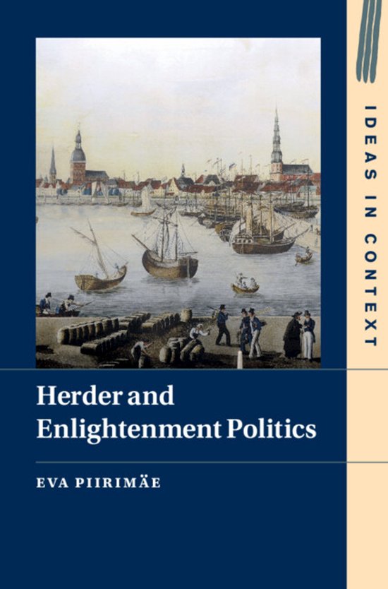 Ideas in ContextSeries Number 147- Herder and Enlightenment Politics