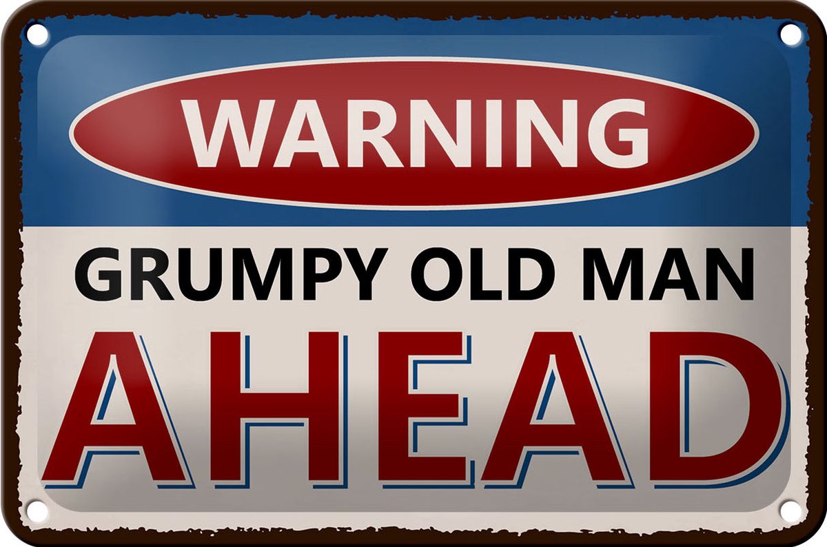Blechschild Spruch 18x12cm Warning grumpy old man ahead
