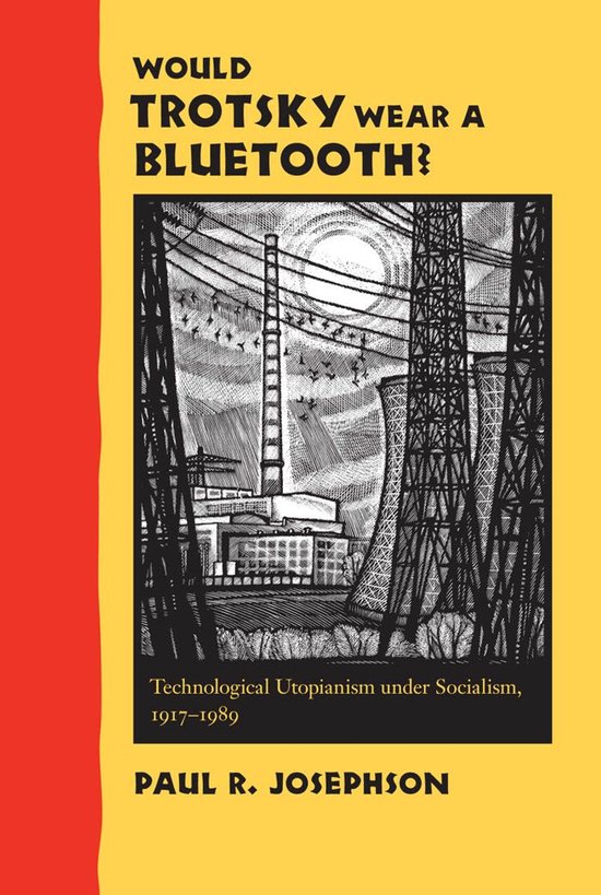 Would Trotsky Wear a Bluetooth? - cover
