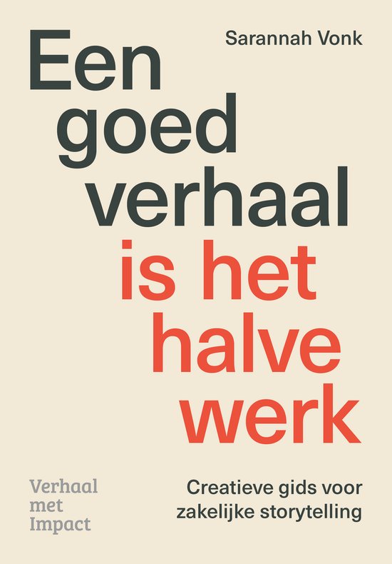 Een goed verhaal is het halve werk - cover