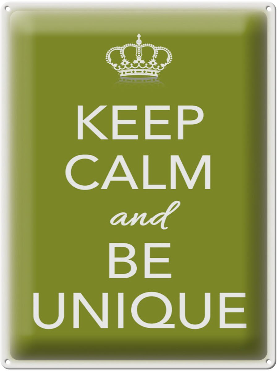Blechschild Spruch 30x40cm Keep Calm and be unique