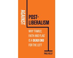 Against Post-Liberalism